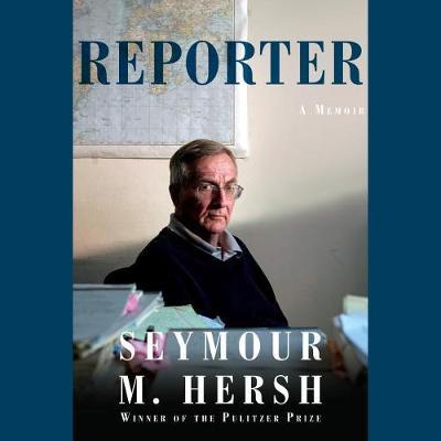 Reporter: A Memoir