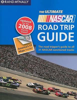 The Ultimate NASCAR Road Trip Guide