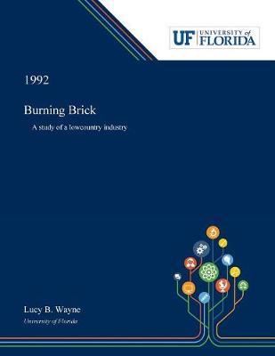 Burning Brick: A Study of a Lowcountry Industry