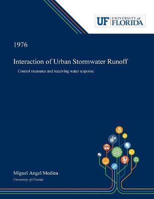 Interaction of Urban Stormwater Runoff: Control Measures and Receiving Water Response