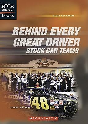 Behind Every Great Driver: Stock Car Teams