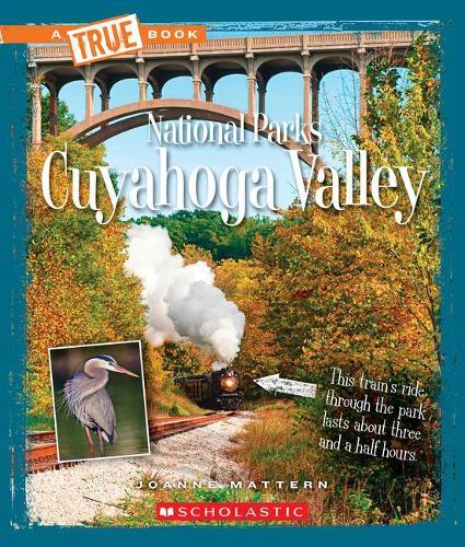 Cuyahoga Valley (a True Book: National Parks)