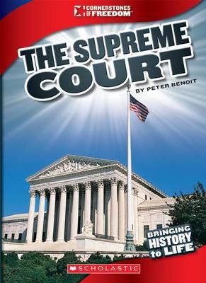 The Supreme Court (Cornerstones of Freedom: Third Series) (Library Edition)