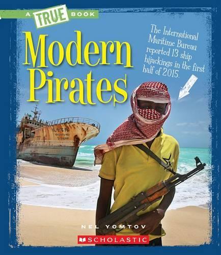 Modern Pirates (a True Book: The New Criminals)