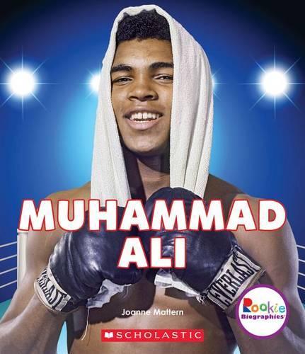 Muhammad Ali (Rookie Biographies)