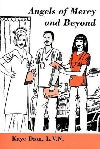 Angels of Mercy and Beyond