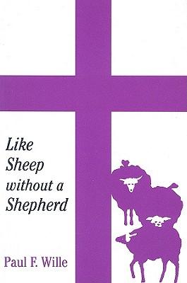 Like Sheep Without a Shepherd