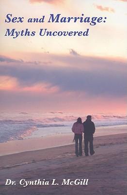 Sex and Marriage: Myths Uncovered