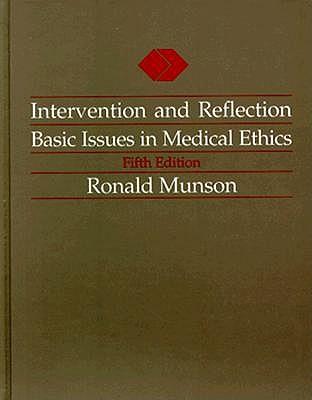Intervention and Reflection: Basic Issues in Medical Ethics