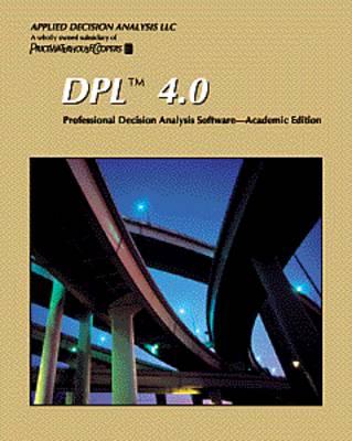 DPL 4.0: Professional Decision Analysis Software: Academic Edition
