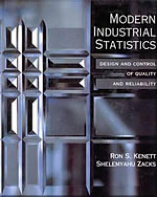 Modern Industrial Statistics: The Design and Control of Quality and Reliability