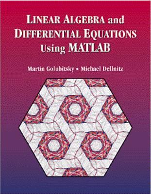 Linear Algebra and Differential Equations Using MATLAB®