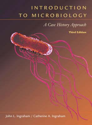 Introduction to Microbiology : A Case-History Study Approach (with CD-ROM and InfoTrac (R)): A case-history study approach (with cd-rom and infotrac)