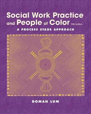 Social Work Practice and People of Color: A Process Stage Approach