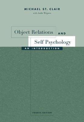 Object Relations and Self Psychology: An Introduction