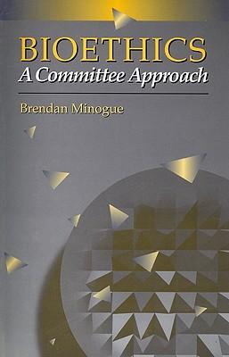 Bioethics: A Committee Approach