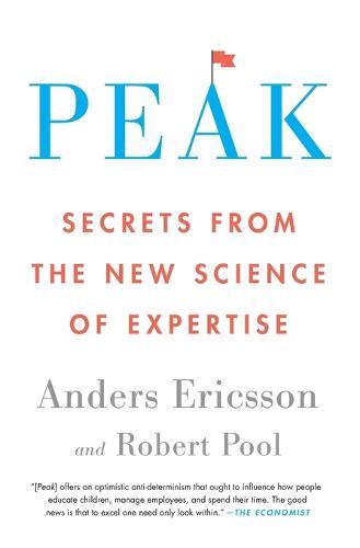 Peak: Secrets from the New Science of Expertise