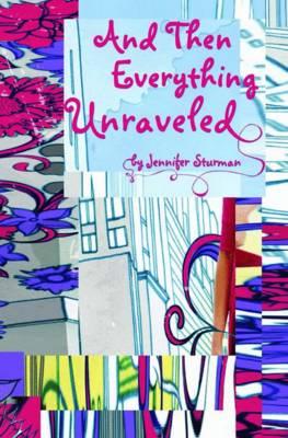 And Then Everything Unraveled