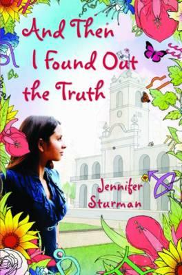 And Then I Found Out The Truth