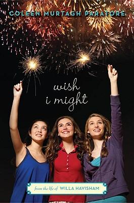 Wish I Might: From the Life of Willa Havisham