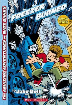 Amazing Adventures of Nate Banks #2: Freezer Burned