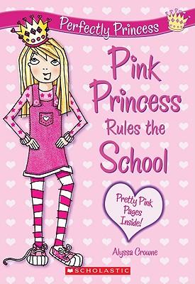 Pink Princess Rules the School