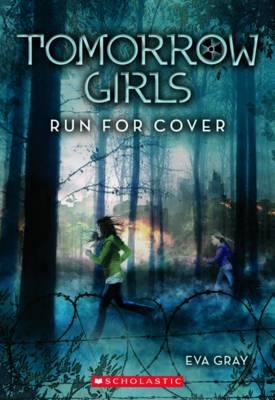 Tomorrow Girls: #2 Run for Cover