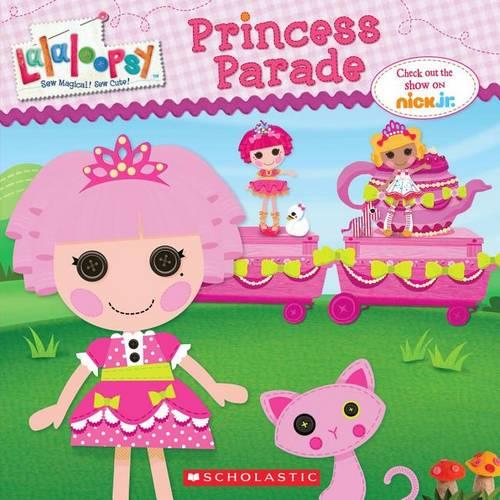Lalaloopsy: Princess Parade
