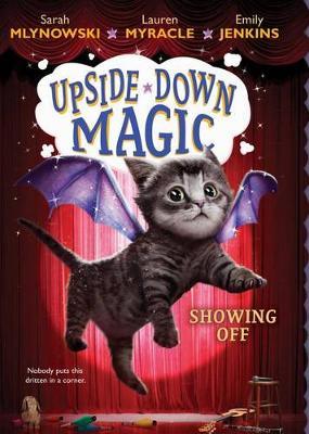 Showing Off (Upside-Down Magic #3)