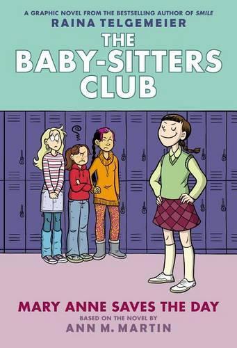 The Baby-Sitters Club Graphic Novel #03: Mary Anne Saves the Day (Full Color Edition) (the Baby-Sitte