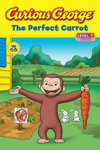 Curious George The Perfect Carrot (Reader Level 1)