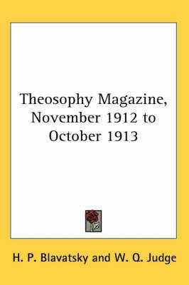 Theosophy Magazine, November 1912 to October 1913