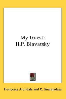 My Guest: H.P. Blavatsky