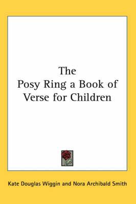 The Posy Ring a Book of Verse for Children