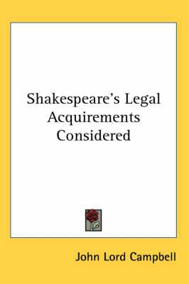 Shakespeare's Legal Acquirements Considered