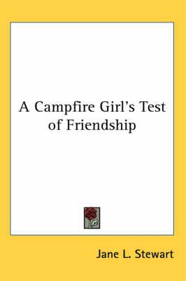 A Campfire Girl's Test of Friendship