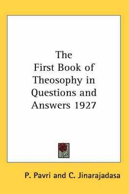 The First Book of Theosophy in Questions and Answers 1927