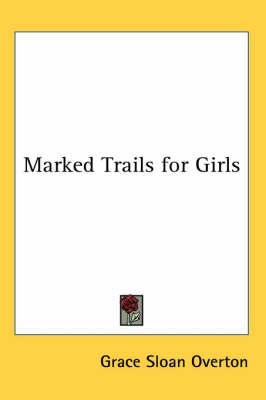 Marked Trails for Girls