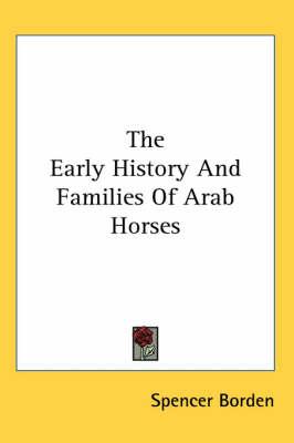 The Early History And Families Of Arab Horses