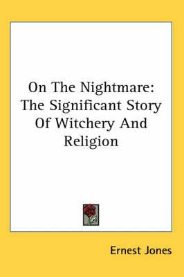On the Nightmare: The Significant Story of Witchery and Religion