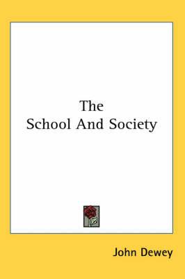 The School and Society