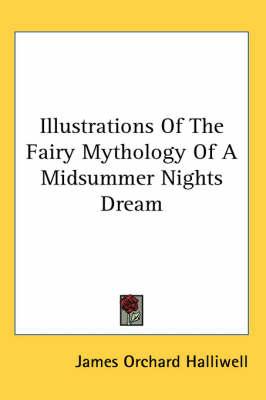 Illustrations Of The Fairy Mythology Of A Midsummer Nights Dream
