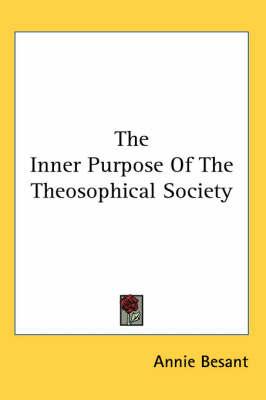 The Inner Purpose of the Theosophical Society
