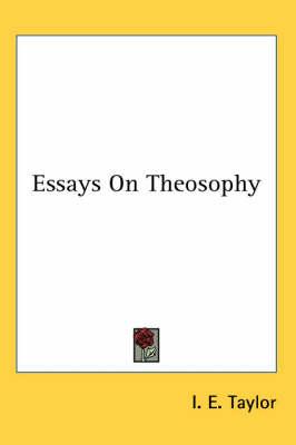 Essays on Theosophy
