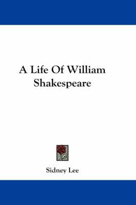 A Life Of William Shakespeare