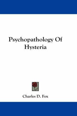 Psychopathology of Hysteria