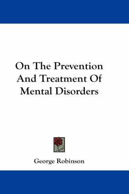 On The Prevention And Treatment Of Mental Disorders