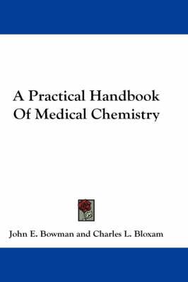 A Practical Handbook Of Medical Chemistry