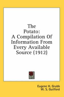 The Potato: A Compilation of Information from Every Available Source (1912)