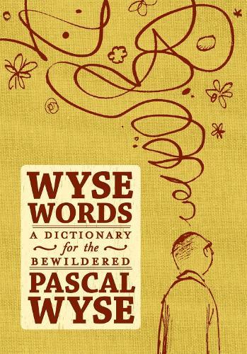 Wyse Words: a Dictionary for the Bewildered